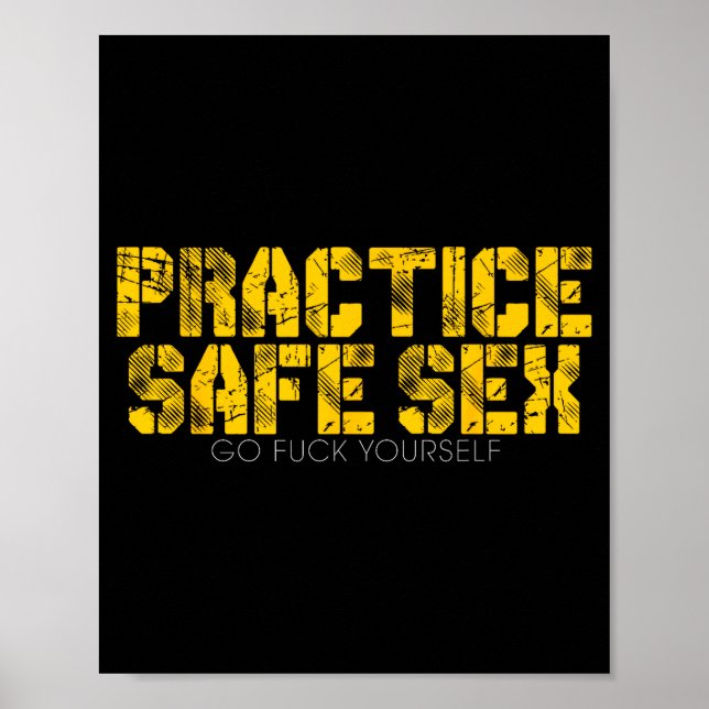 Practice Safe Go For Yourself Funny Shirt  Poster (Vorne)