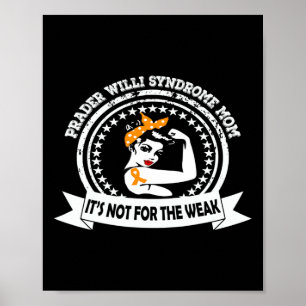 Prader Willi Syndrom Mama nicht für die schwache S Poster