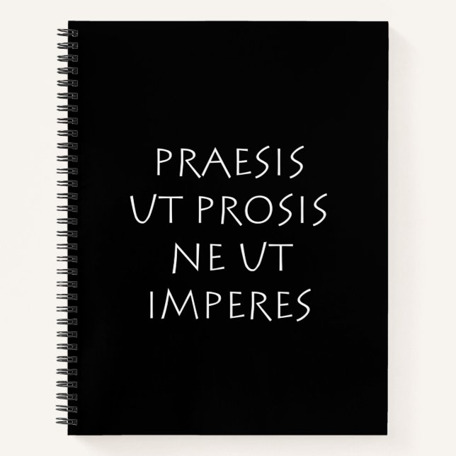 Praesis ut prosis ne ut imperntuis notizbuch (Vorderseite)