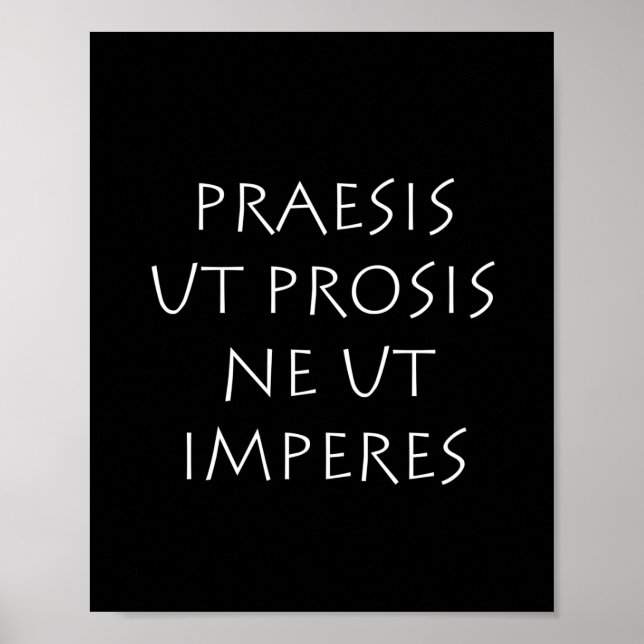 Praesis ut prosis ne ut imperntuis poster (Vorne)