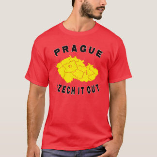 Prag - Tscheche es heraus T-Shirt