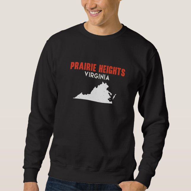 Prairie Heights Washington USA State America Trave Sweatshirt (Vorderseite)