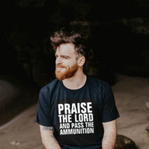 PRAISIEREN SIE DEN HERD UND PASS DIE MUNITION-T -  T-Shirt