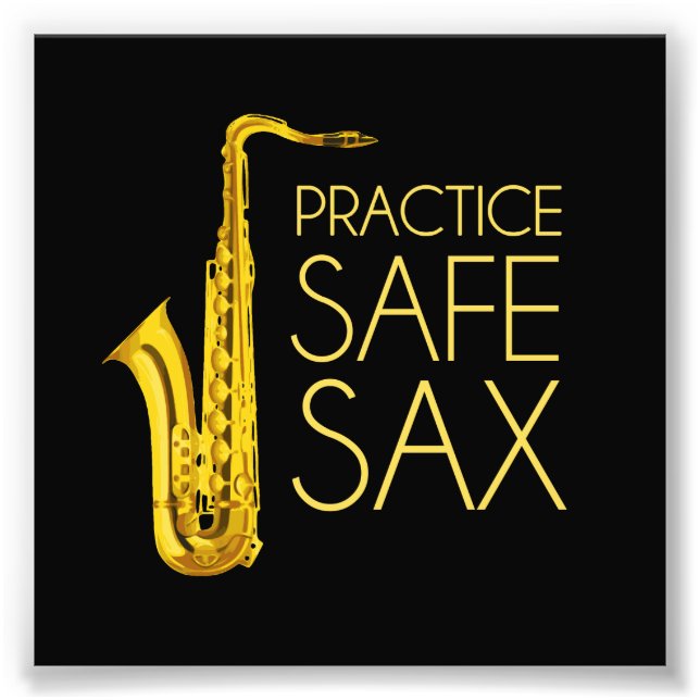 Praktizieren Sie Safe Sax Fotodruck (Vorne)