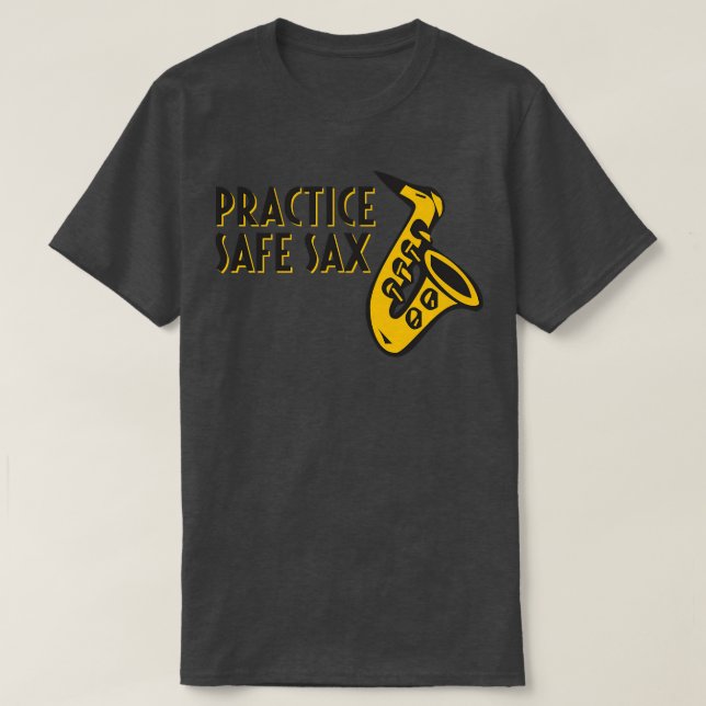 Praktizieren Sie Safe Sax T-Shirt (Design vorne)