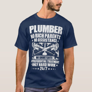 Prämie für das Kleben von Hard Work Plumber T-Shirt