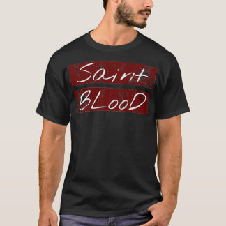 Prämie für Saint-Blood T-Shirt