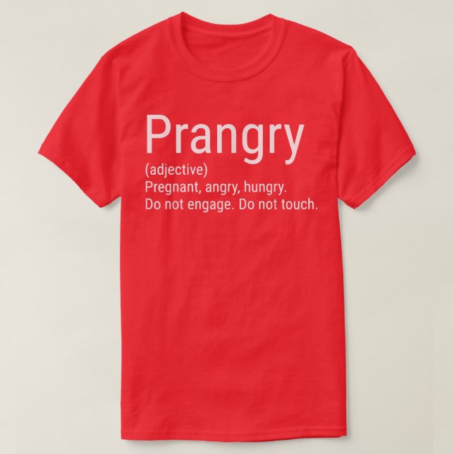 Prangry Definition Pregnancy Announcement Funny Pr T-Shirt (Design vorne)
