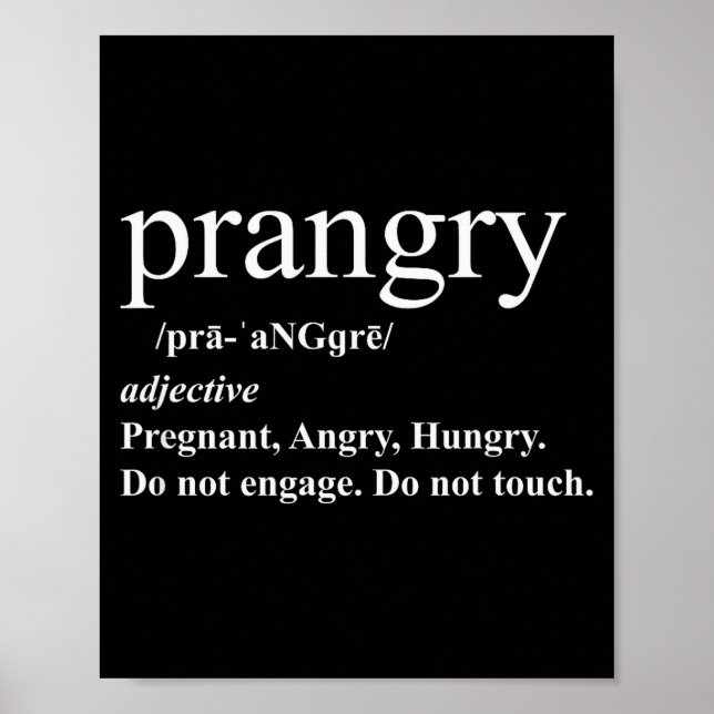 Prangry Definition Shirt Pregnancy Funny Graphic  Poster (Vorne)
