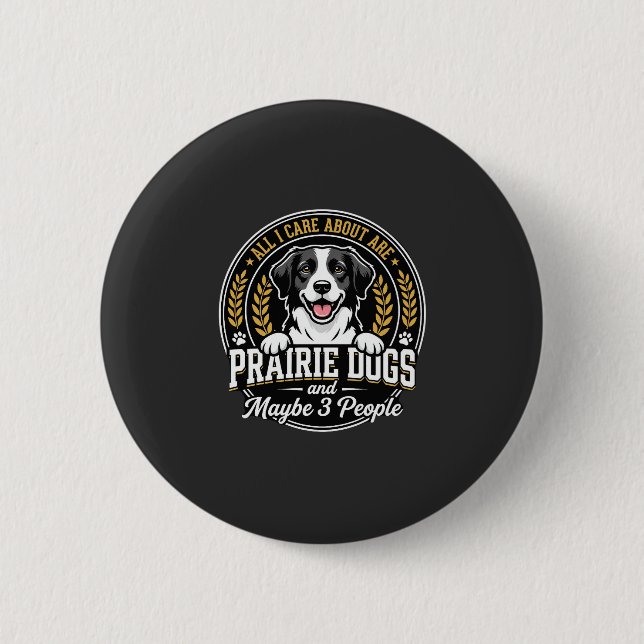 Präriehunde Vielleicht 3 Personen Design Button (Vorderseite)