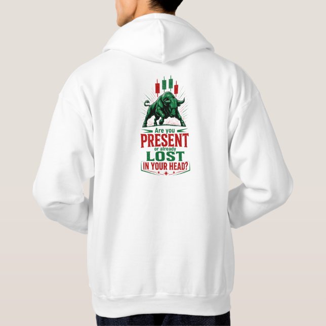 Präsent oder verloren in deinem Bull-Trading-Minds Hoodie (Rückseite)