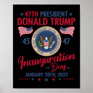 Präsident 45 47 Donald Trump 20.01.2025 Einweihung Poster