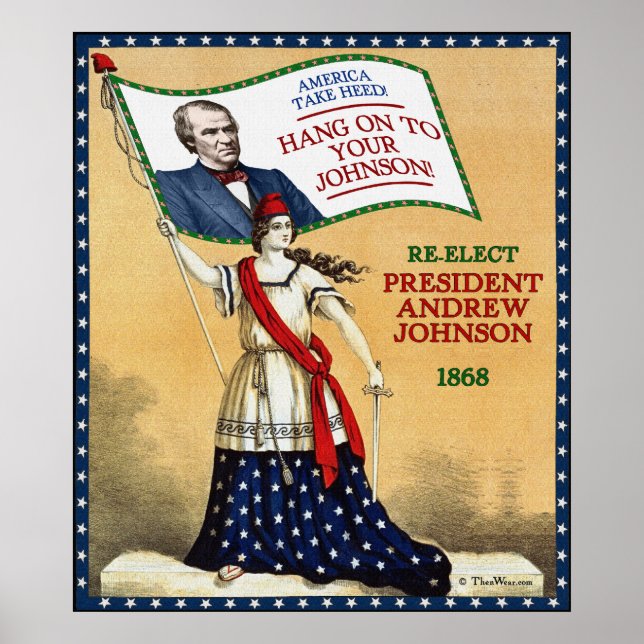 Präsident Andrew Johnson 1868 Wiederwahl-Poster Poster (Vorne)