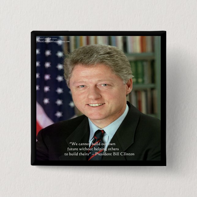 Präsident Clinton "Helping Other" Weisheitsgeschen Button (Vorderseite)