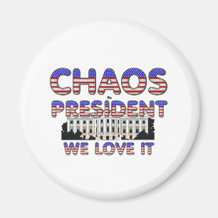 Präsident des Chaos, wir Liebe es Magnete
