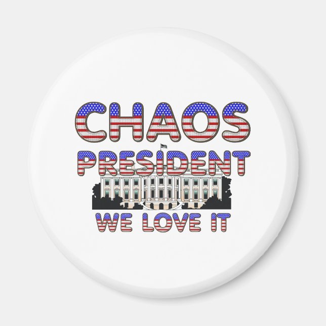 Präsident des Chaos, wir Liebe es Magnete (Vorne)