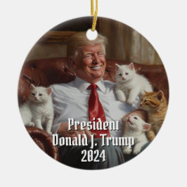 Präsident Donald J. Trump Cats Kittens Funny 2024 Keramik Ornament