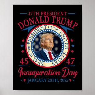 Präsident Donald Trump 45 47 Jan 20 2025 Einweihun Poster