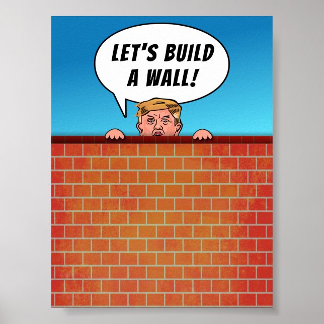 Präsident Donald Trump baut einen Wall-Funny-Carto Poster (Vorne)