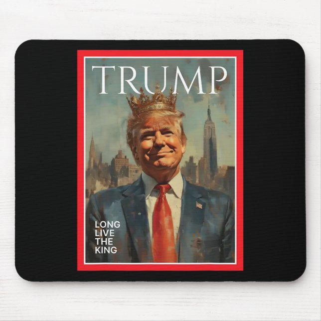 Präsident Donald Trump Lang lebe der König  Mousepad (Vorne)