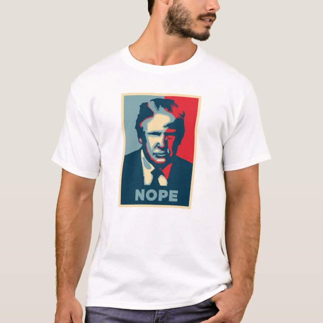 Präsident Donald Trump Nope T-Shirt (Vorderseite)