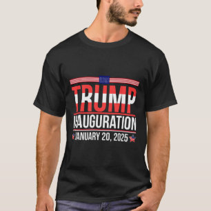 Präsident Donald Trump Tag der Amtseinführung 2025 T-Shirt