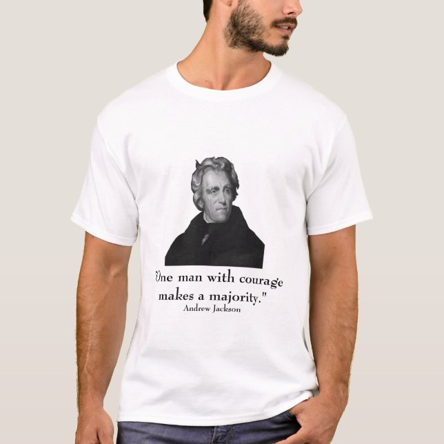 Präsident Jackson und Zitat T-Shirt (Vorderseite)