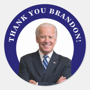 Präsident Joe Biden Vielen Dank Brandon! Runder Aufkleber