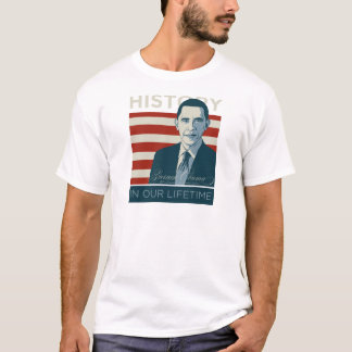 Präsident Obama "Geschichte in unserer Lebenszeit T-Shirt