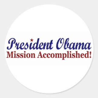 Präsident Obama-Mission erfüllt Runder Aufkleber