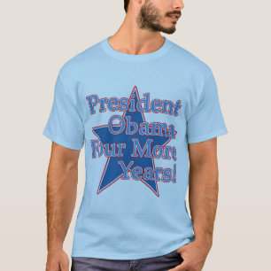 Präsident Obama vier weitere Jahre T-Shirt