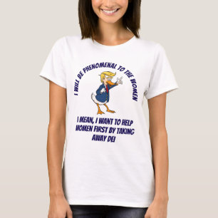 Präsident Quack Trump hilft Frauen T-Shirt