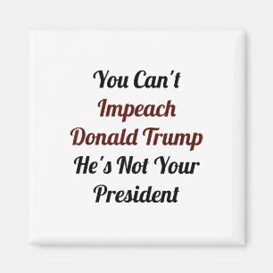 Präsident Shirt Trump Geschenke Können Trump nicht Magnet
