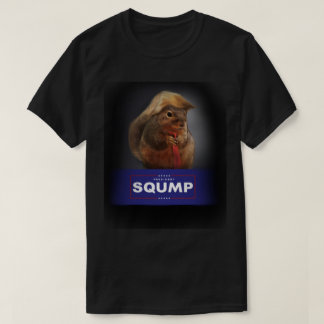 Präsident Sqump (Eichhörnchen Trump) T - Shirt