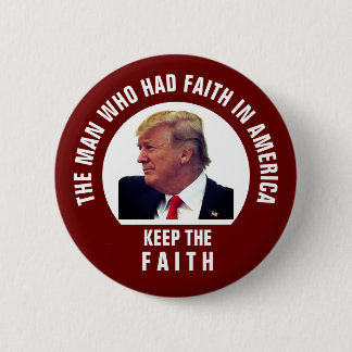Präsident Trump Behielt den Glauben Button