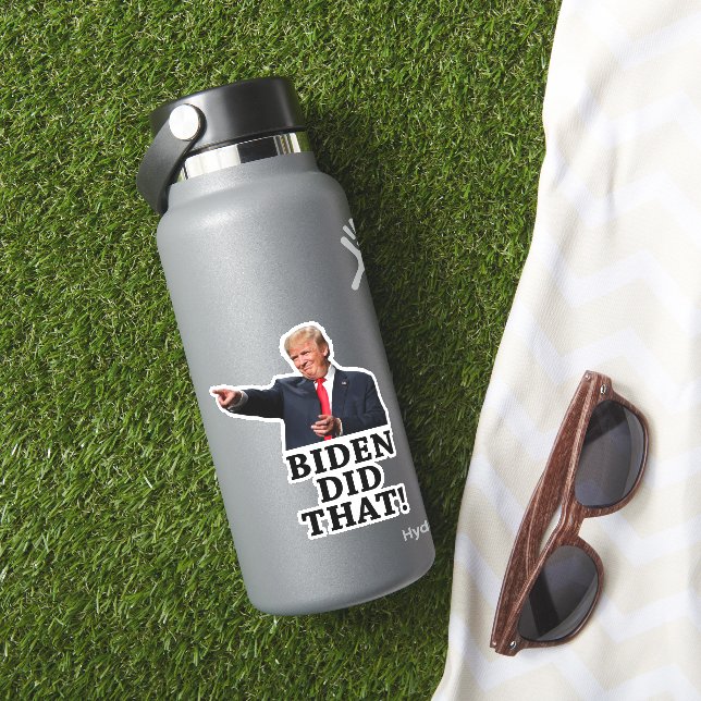 Präsident Trump - Biden hat das getan! Aufkleber (HydroFlask Insitu)