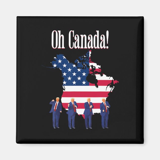 Präsident Trump Dance Oh Canada Map American Flag Magnet (Vorne)