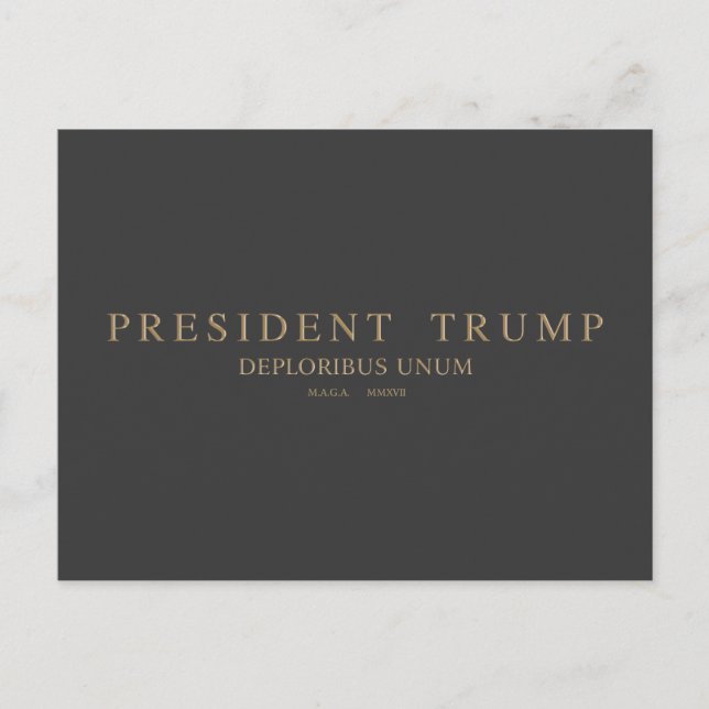 Präsident Trump. Deploribus Unum. Postkarte (Vorderseite)