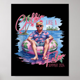 Präsident Trump Shirt Funny Chillin wie ein Felon Poster