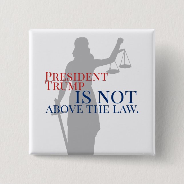 Präsident Trump steht nicht über dem Gesetz Lady J Button (Vorderseite)