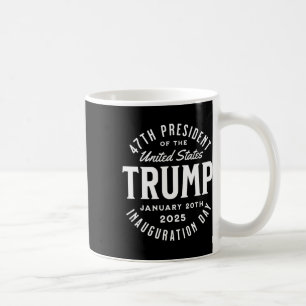 Präsident Trump Tag der Amtseinführung 2025 Kaffeetasse