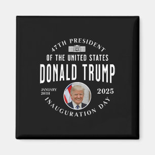 Präsident Trump Tag der Amtseinführung 2025 Magnet