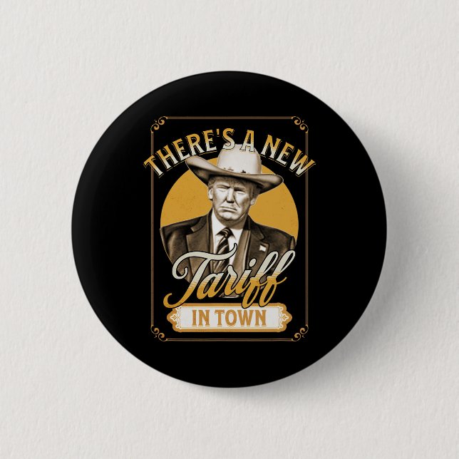 Präsident Trump Tariff Satire Sheriff Spaß Button (Vorderseite)