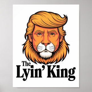 Präsident Trump verspottet den lügnerischen König Poster