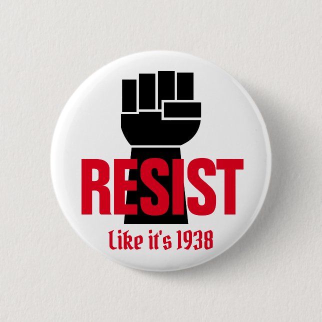 Präsident Trump widerstehen wie 1938 - Anti Trump Button (Vorderseite)