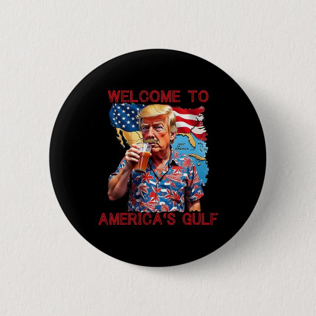 Präsident Trump willkommen im Golf von Mexiko 2 Button (Vorderseite)