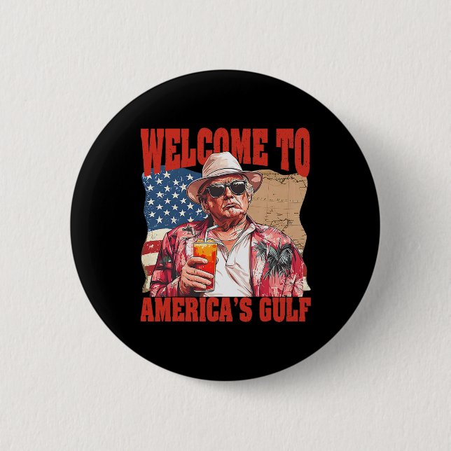 Präsident Trump Willkommen im Golf von Mexiko 4 Button (Vorderseite)