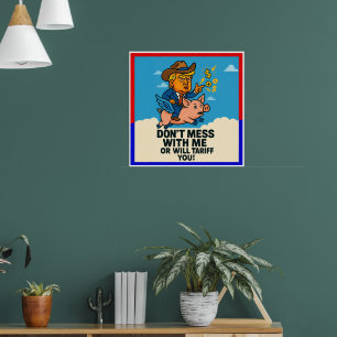 Präsident wendet Zölle auf alle an Poster