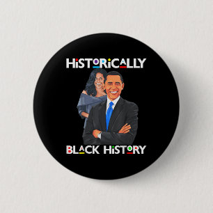 Präsidenten Day Obama Historisch Black History Me Button