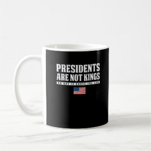 Präsidenten sind keine Könige USA-Flagge Keine Kön Kaffeetasse